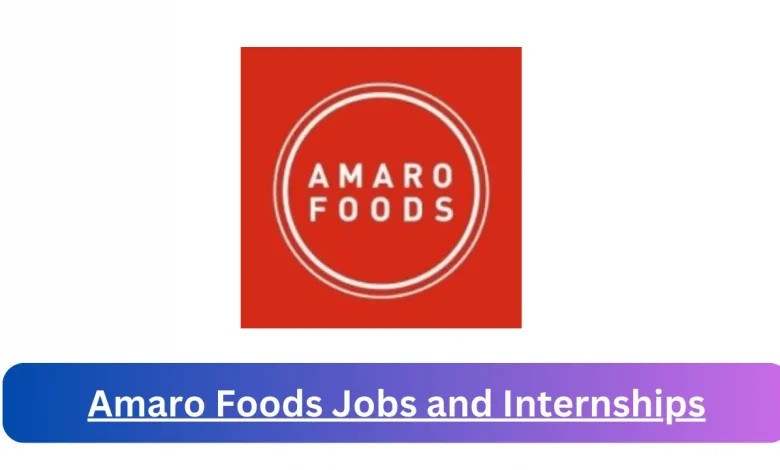 Amaro Foods: Internships